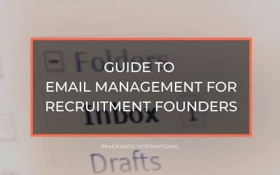 The Ultimate Guide to Email Management for Recruitment Founders