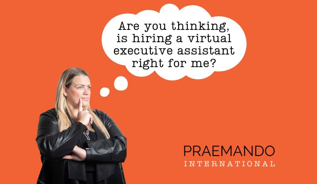 Is hiring a virtual executive assistant right for me?