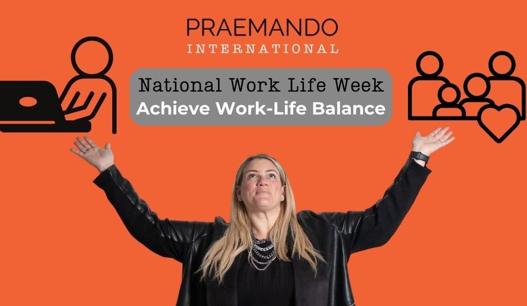 National Work Life Week: How Praemando’s Virtual Assistants Thrive