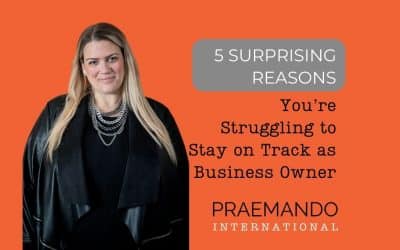 5 Surprising Reasons You’re Struggling to Stay on Track as a Business Owner