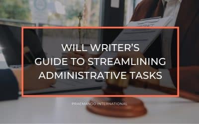 Will Writer’s Guide to Streamlining Administrative Tasks
