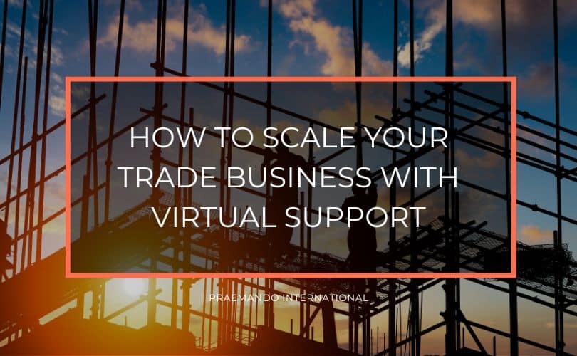 trade business scaling with virual support